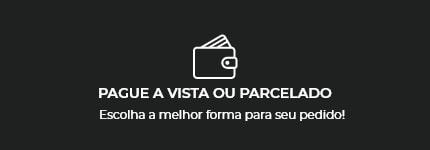 Pague a vista ou parcelado